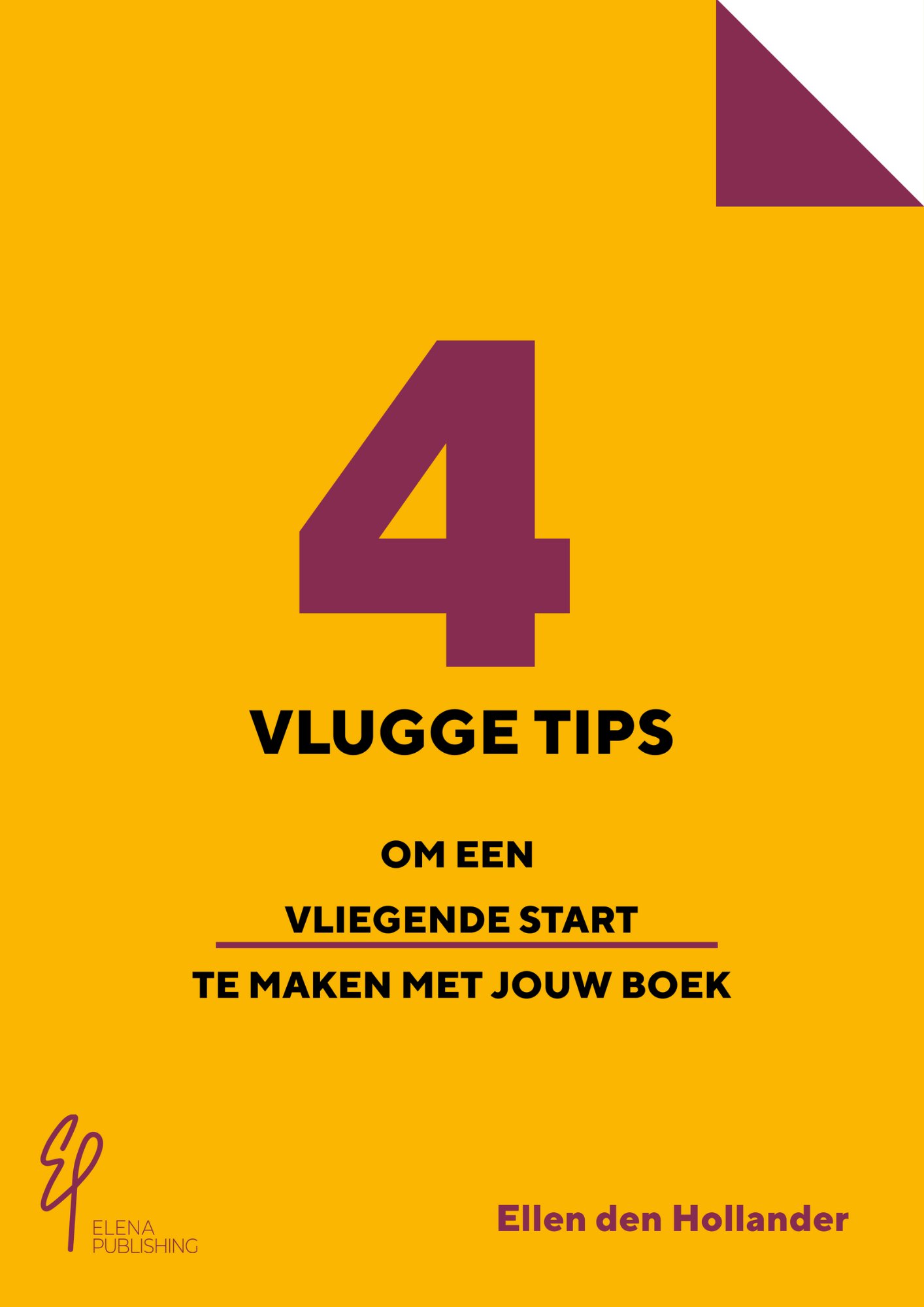 Ebook vlugge tips vliegende start van jouw eigen boek